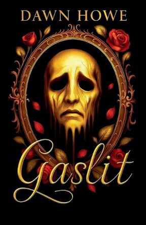 Gaslit Dawn Howe 9798231876778