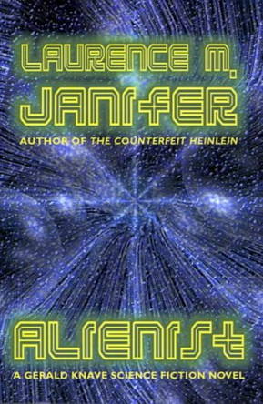 Alienist Laurence M Janifer 9781587155000