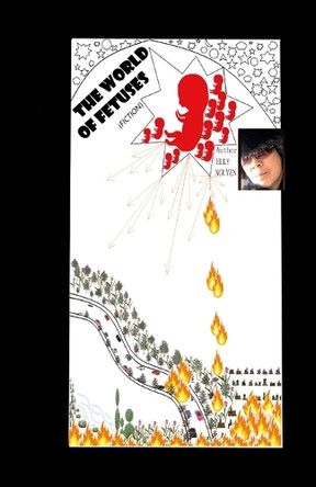 The World of Fetuses Elly Nguyen 9781304290823