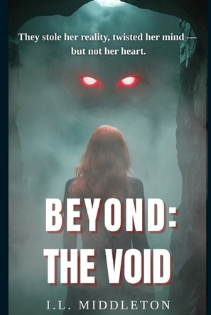 Beyond the Void I L Middleton 9798999657251