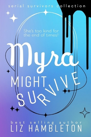 Myra Might Survive Liz Hambleton 9781962593076