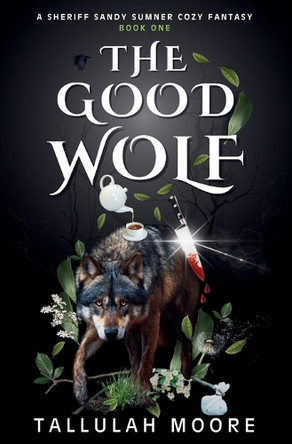 The Good Wolf Tallulah Moore 9798349495007