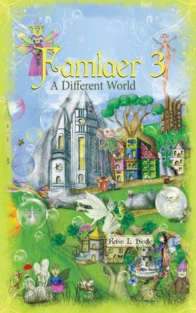 Famlaer 3 - A Different World Robin L Hindle 9798296029652