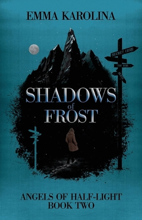 Shadows of Frost Emma Karolina 9780993735530