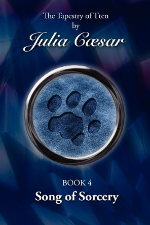 Song of Sorcery Julia Caesar 9781845495060