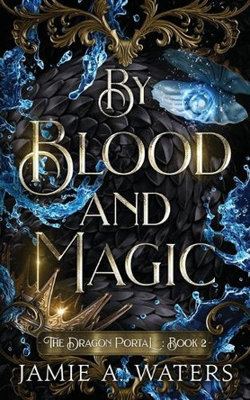 By Blood and Magic Jamie a Waters 9781949524376