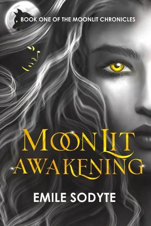 Moonlit Awakening Emile Sodyte 9788797611203