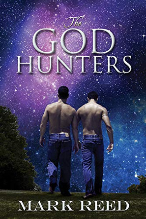 The God Hunters Volume 1 Mark Reed 9781623803353