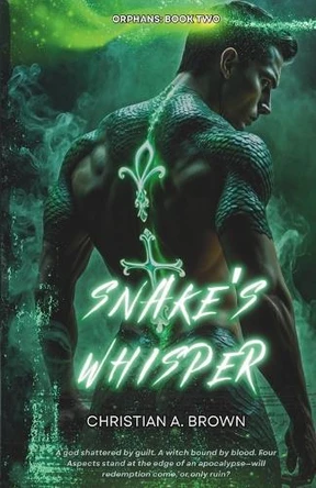 Snake's Whisper Christian a Brown 9781069583505