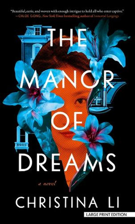 The Manor of Dreams Christina Li 9781420525632