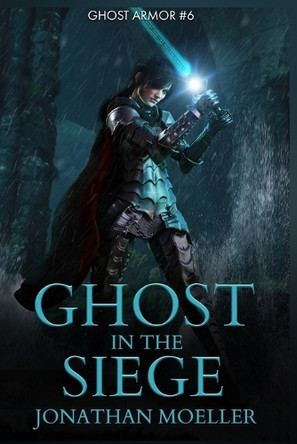 Ghost in the Siege Jonathan Moeller 9798299315868