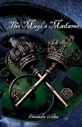 The Magi's Madame Amanda Wiles 9798227642929