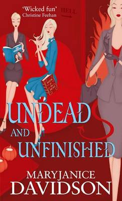 Undead And Unfinished: Number 9 in series MaryJanice Davidson 9780749909437