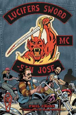 Lucifer's Sword MC by Phil Cross