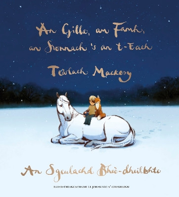 An Gille, am Famh, an Sionnach 's an t-Each by Charley Mackesy