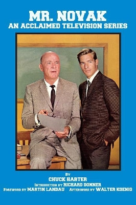 Mr. Novak: An Acclaimed Television Series (hardback) Chuck Harter 9781629331645
