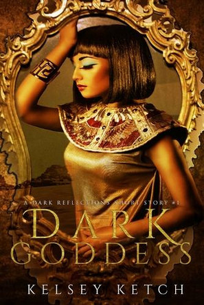 Dark Goddess Kelsey Ketch 9798840703632