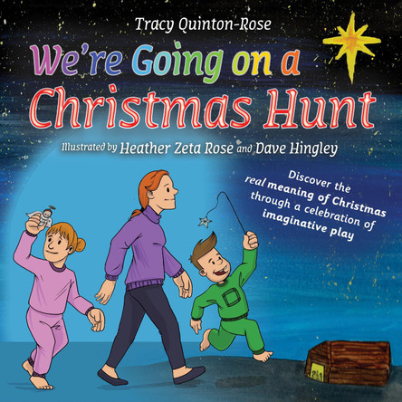 We're Going On A Christmas Hunt Tracy Quinton-Rose 9781915703101