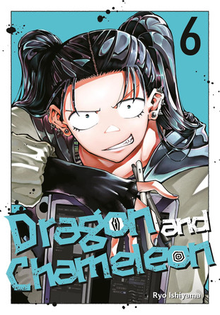Dragon and Chameleon 06 RYO ISHIYAMA 9781646094493