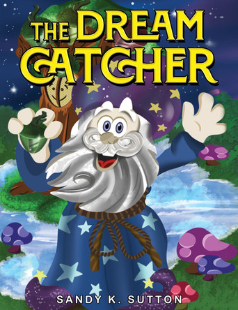 THE DREAMCATCHER Sandy K. Sutton 9781787885806