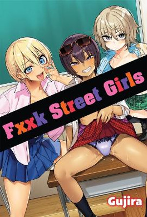 Fxxk Street Girls 9781634424257