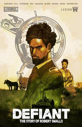 Defiant: The Story of Robert Smalls Rob Edwards 9781939834706