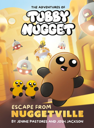 The Adventures of Tubby Nugget: Escape from Nuggetville #1: A Graphic Novel Jenine Pastores 9780593754313