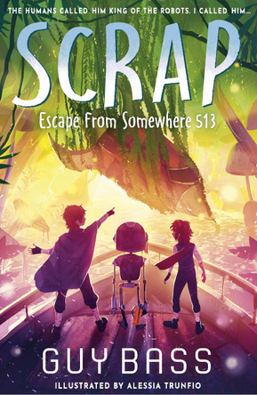 SCRAP: Escape From Somewhere 513 Guy Bass 9781788957656