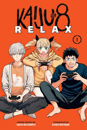 Kaiju No. 8: Relax, Vol. 1: Volume 1 Kizuku Watanabe 9781974759194 Kaiju No. 8: Relax, Vol. 1: Volume 1 Kizuku Watanabe 9781974759194