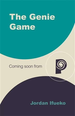 The Genie Game: Grant wishes. Earn points. Escape the game! Jordan Ifueko 9781800785267