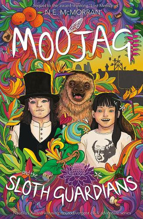 MOOJAG and the SLOTH GUARDIANS N.E. McMorran 9781838097844 MOOJAG and the SLOTH GUARDIANS N.E. McMorran 9781838097844