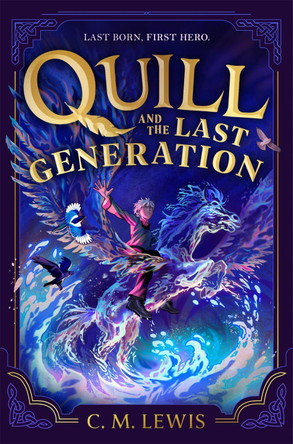 Quill and the Last Generation C. M. Lewis 9781035060610