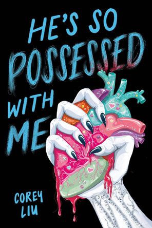 He's So Possessed with Me Corey Liu 9780316602006
