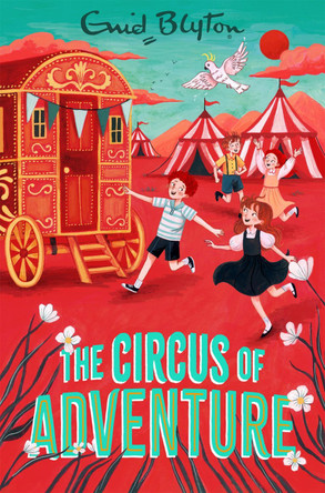 The Circus of Adventure Enid Blyton 9781035075584