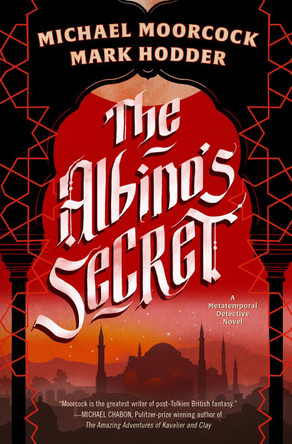 The Albino's Secret Michael Moorcock 9781399627443