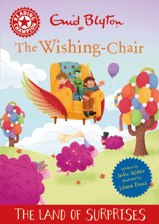 Reading Champion: The Wishing-Chair: The Land of Surprises: Red Band 2 Jackie Walter 9781445196732