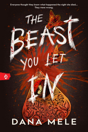 The Beast You Let In Dana Mele 9781464237010