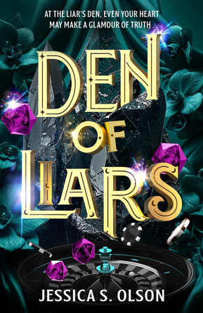 Den of Liars: Caraval meets Kingdom of the Wicked in a sinfully indulgent heist romantasy Jessica S. Olson 9781471417405