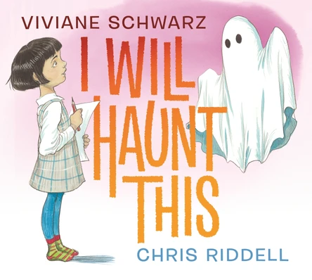 I Will Haunt This: by multi-award-winning creators & illustrated by the former Children's Laureate Viviane Schwarz 9781529515947