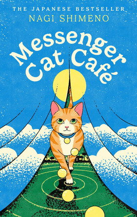 Messenger Cat Cafe Nagi Shimeno 9781787305441