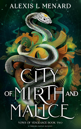 City of Mirth and Malice: A thrilling fantasy romance Alexis L. Menard 9781836185406