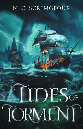 Tides of Torment N. C. Scrimgeour 9781838459987