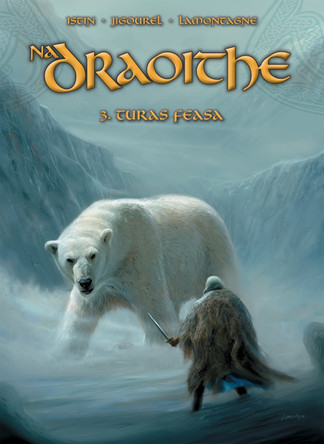 Na Draoithe 3: Turas Feasa: 2026 Jean-Luc Istin 9781913573881