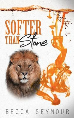 Softer Than Stone Becca Seymour 9781923252424