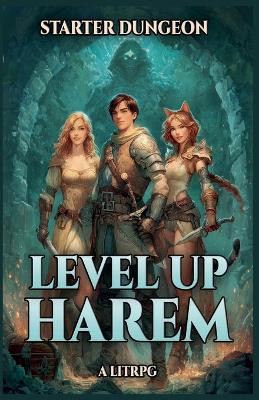 Starter Dungeon: A LitRPG George Saoulidis 9798232420376