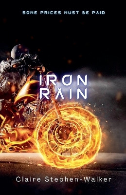 Iron Rain Claire Stephen-Walker 9798230113713
