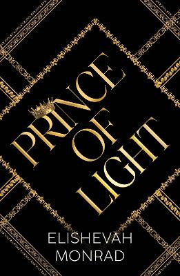 Prince of Light Elishevah Monrad 9781837945009
