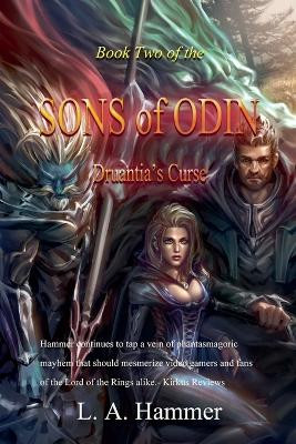 Book Two of the Sons of Odin: Druantia's Curse L a Hammer 9798231301904