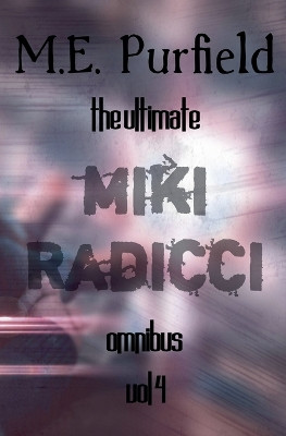 The Ultimate Miki Radicci Omnibus Vol 4 M E Purfield 9798232000646