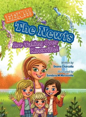 EEK! the Newts Are Taking over Knoxville Deana Charcalla 9781960856173